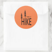 Take a hike runder aufkleber (Tasche)