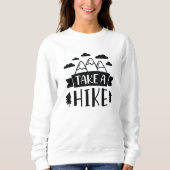 Take A Hike Sweatshirt (Vorderseite)