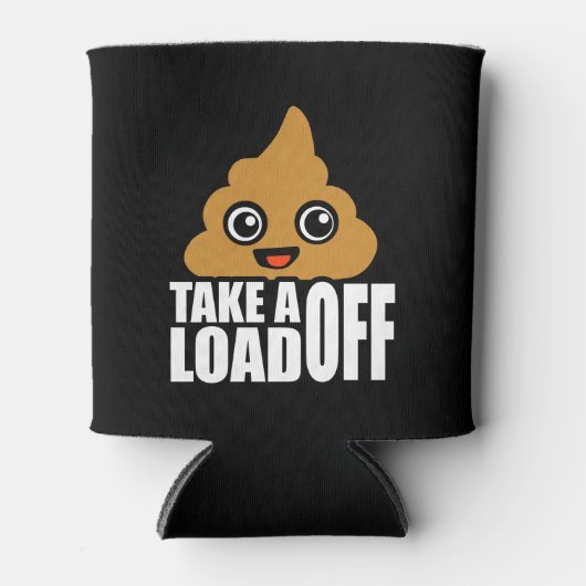 Take a Load Off Dosenkühler (Vorderseite)