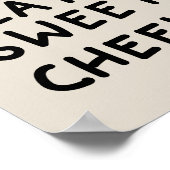 Take a Seat Sweet Cheeks Poster (Ecke)