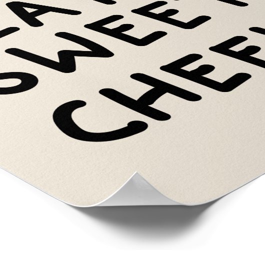 Take a Seat Sweet Cheeks Poster (Ecke)