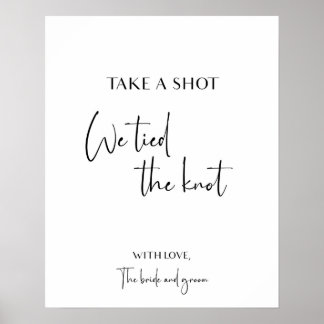 Take a shot we tied the knot wedding signage poster