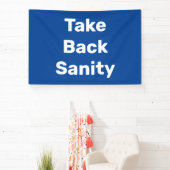 Take Back Sanity Banner (InSitu)