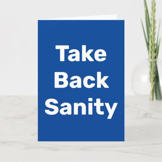 Take Back Sanity Karte (Vorderseite)