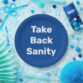 Take Back Sanity Pappteller (Party)