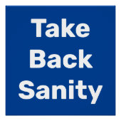 Take Back Sanity Poster (Vorderseite)