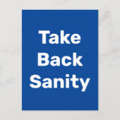 Take Back Sanity Postkarte (Vorderseite)