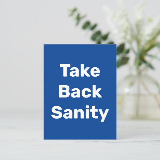 Take Back Sanity Postkarte (Stehend Vorderseite)