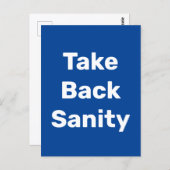 Take Back Sanity Postkarte (Vorne/Hinten)