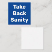 Take Back Sanity Quadratische Visitenkarte (Vorne/Hinten)
