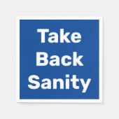 Take Back Sanity Serviette (Vorderseite)