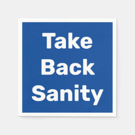 Take Back Sanity Serviette