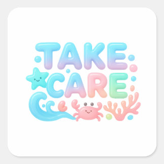 Take Care Pastel Ocean Glossy Text Quadratischer Aufkleber