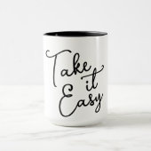 Take it Easy Coffee Mug Tasse (Zentrum)
