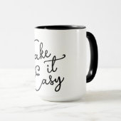 Take it Easy Coffee Mug Tasse (VorderseiteRechts)