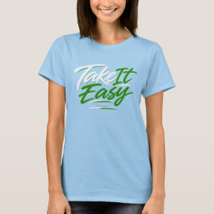 Take It Easy – Entspannte Minimale Streetwear-Typo T-Shirt