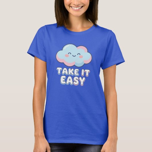 Take It Easy Pastel Cloud Cute Soft Aesthetic Rela T-Shirt (Vorderseite)