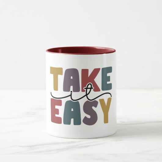Take It Easy Zitat Tasse (Zentrum)