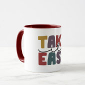 Take It Easy Zitat Tasse (Vorderseite Links)