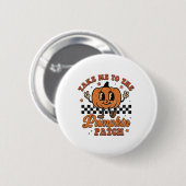Take Me to The Pumpkin Patch Autumn Fall Thanksgiv Button (Vorne & Hinten)