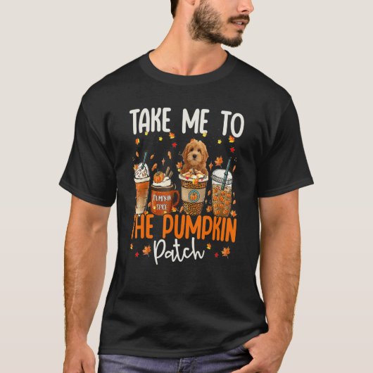 Take Me To The Pumpkin Patch Goldendoodle Fall Cof T-Shirt (Vorderseite)
