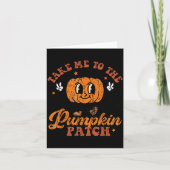 Take Me To The Pumpkin Patch Toddler Fall Pumpkin  Karte (Vorderseite)