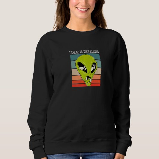 Take Me to Your Reader Librarian Bookworm Reading Sweatshirt (Vorderseite)