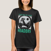 Take Me to Your Readers Alien Reading Book Nerd Sp T-Shirt (Vorderseite)