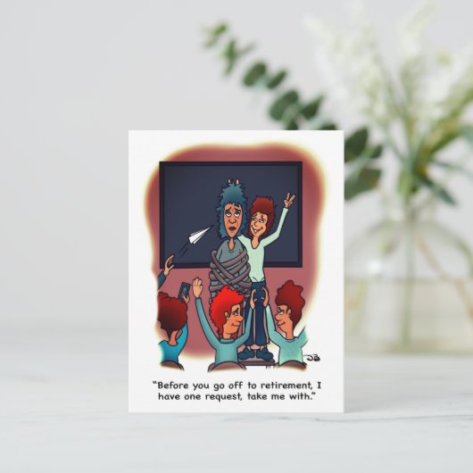 Take Me With Retirement Postcard Postkarte (Stehend Vorderseite)