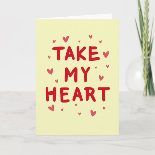 Take My Heart Bold Love Card Karte (Vorderseite)