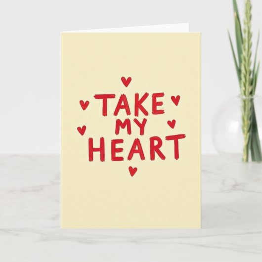 Take My Heart Simple Love Card Karte (Vorderseite)