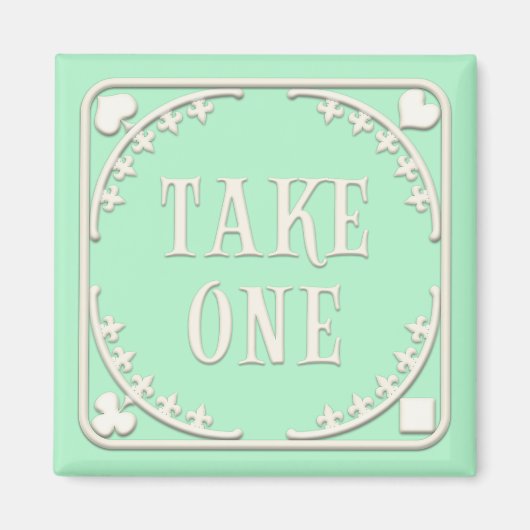 "Take One" Wonderland Tea Party Grün Magnet (Vorne)