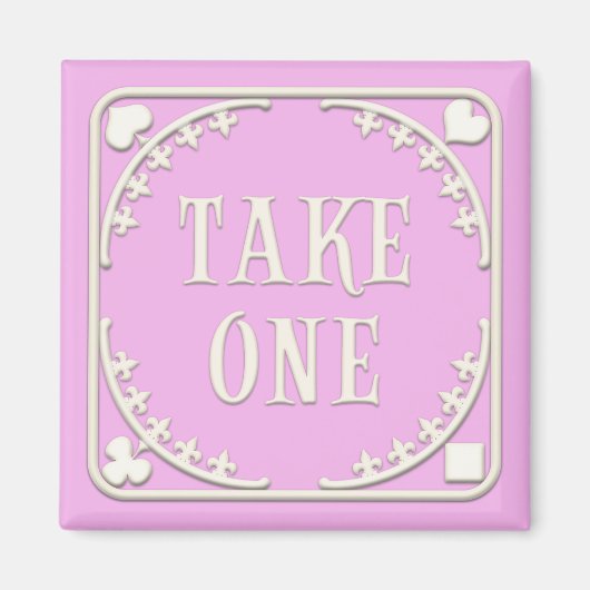 "Take One" Wonderland Tea Party Tempting Pink Magnet (Vorne)