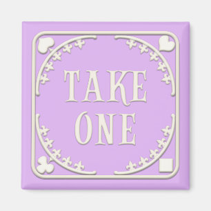 "Take One" Wunderland Tee Party Bezaubernd Lila Magnet