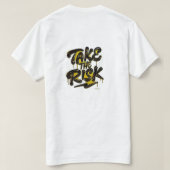 Take Risk T-Shirt (Design Rückseite)