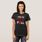 Take The Red Pill Conservative Election Right Prem T-Shirt (Vorne ganz)