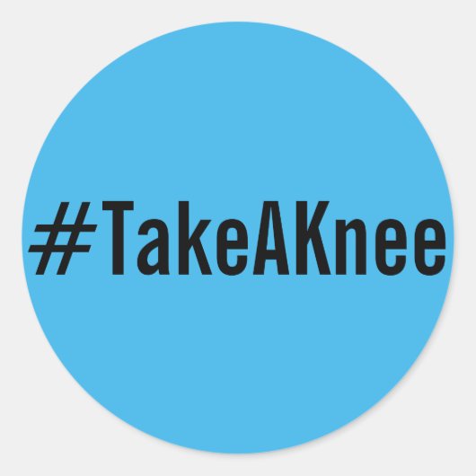 #TakeAKnee, schwarzer Text auf hellblauen Aufklebe Runder Aufkleber (Vorderseite)