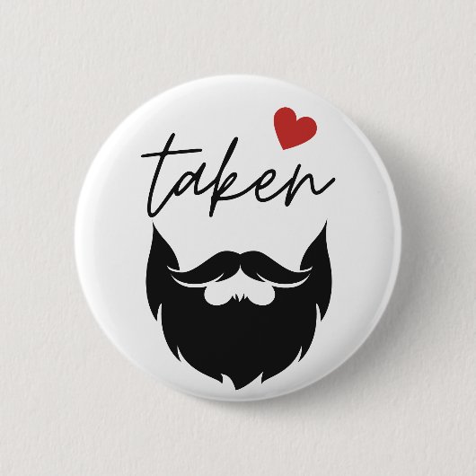 Taken Beard Funny Valentine's Day Button (Vorderseite)