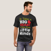 Takes A Big Heart To Shape Little Minds Teacher Ap T-Shirt (Vorne ganz)