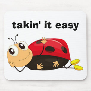 "TAKIN' IT LEICHT" LADYBUG MOUSEPAD