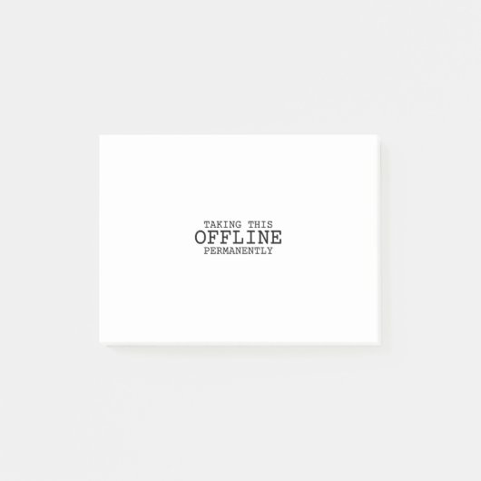 Taking This Offline Permanently Minimalist  Post-it Klebezettel (Vorderseite)