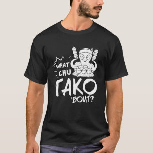 Takoyaki Octopus Balls Japanisches Essen T-Shirt