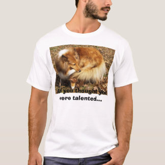 Talent des Sheltie T-Shirt