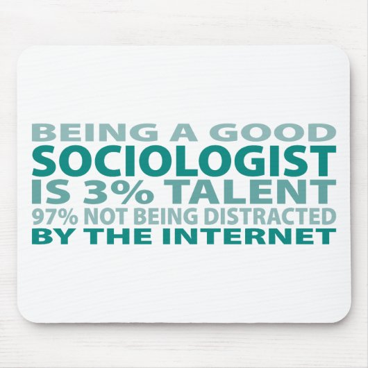 Talent des Soziologe-3% Mousepad (Vorne)