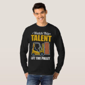 Talent Gabelstaplerfahrer T-Shirt (Vorne ganz)