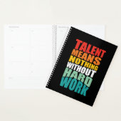 Talent Means Nothing Without Hard Work Planer (Anzeige)
