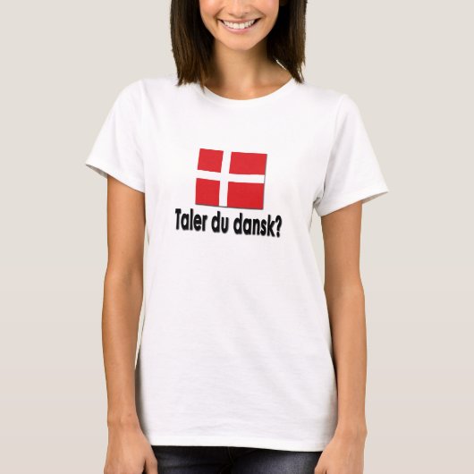 Taler du Dansk? T-Shirt (Vorderseite)