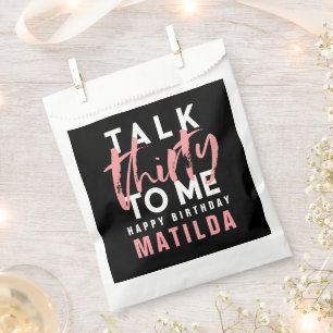 Talk 30 me moderne rosa Girly Typografie Geburtsta Geschenktütchen