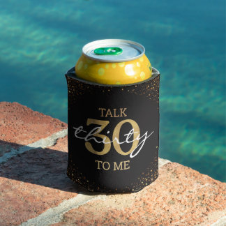 talk 30 to me,30th birthday gold black glitter dosenkühler