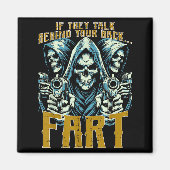 Talk Behind Your Back Fart Skeleton Funny Saying M Magnet (Vorne)
